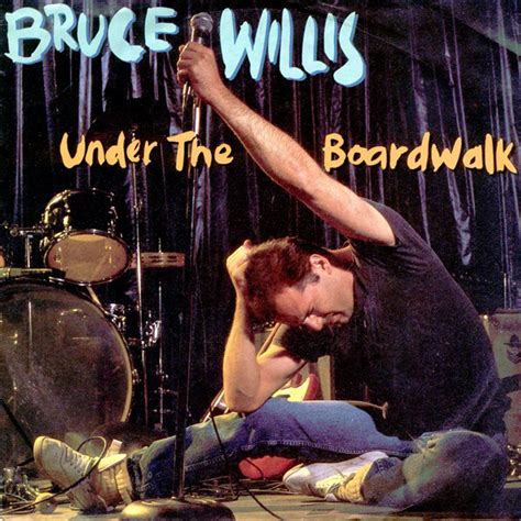 bruce willis singing under the boardwalk